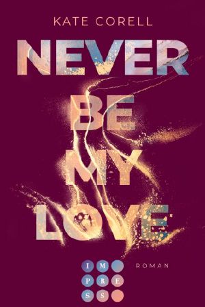 [Never Be 03] • Never Be My Love